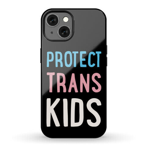 Protect Trans Kids White Print Phone Case
